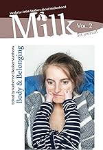 Milk art journal, Vol. 2: Body & Belonging