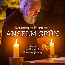 Kerstmis en Pasen met Anselm Grün: Nieuwe meditaties bij zijn 80e verjaardag