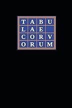 Tabulae Corvorum: Containing the Complete Curriculum and Cabalistic Compendia for Crowleyan Catechesis (3)