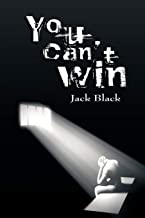 [(You Can't Win )] [Author: Jack Black] [Jun-2007]