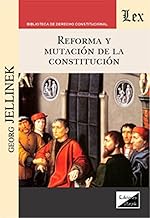 REFORMA Y MUTACION DE LA CONSTITUCION