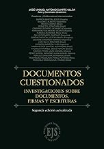 DOCUMENTOS CUESTIONADOS: INVESTIGACIONES SOBRE DOCUMENTOS, FIRMAS Y ESCRITURAS