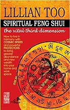 Spiritual Feng Shui the vital third dimension