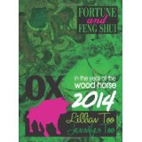 Lillian Too & Jennifer Too Fortune & Feng Shui 2014 Ox