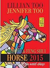 Lillian Too & Jennifer Too Fortune & Feng Shui 2015 Horse
