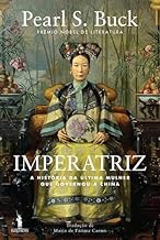 Imperatriz: A História da Última Mulher que Govern