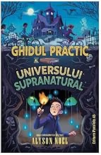 Ghidul Practic Al Universului Supranatural