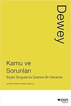 Kamu ve Sorunları: Siyasi Sorgulama Üzerine Bir Deneme