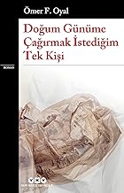 Doğum Günüme Çağırmak İstediğim Tek Kişi