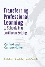 Transferring Professional Leadership to Schools in a Caribbean Setting: Context and Culture Matter