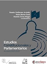 Estudios Constitucionales y Parlamentarios: Anuario 2021-2022