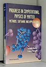 Progress in Computational Physics of Matter: Methods, Software and Applications