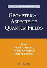 Geometrical Aspects of Quantum Fields: Proceedings of the First Workshop State University of Londrina, Brazil Held on 17-22 April 2000