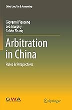 Arbitration in China: Rules & Perspectives