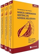 Fifteenth Marcel Grossmann Meeting, The: On Recent Developments In Theoretical And Experimental General Relativity, Astrophysics, And Relativistic ... Meeting On General Relativity (In 3 Volumes)