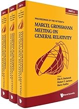 Fifteenth Marcel Grossmann Meeting, The: On Recent Developments In Theoretical And Experimental General Relativity, Astrophysics, And Relativistic ... Meeting On General Relativity (In 3 Volumes)