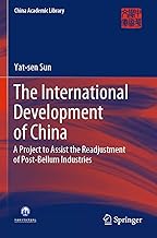 The International Development of China: A Project to Assist the Readjustment of Post-Bellum Industries