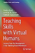 Teaching Skills With Virtual Humans: Lessons from the Development of the Thinking Head Whiteboard