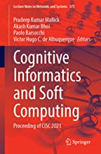 Cognitive Informatics and Soft Computing: Proceeding of Cisc 2021: 375