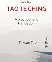 Tao Te Ching: A Practitioner's Translation
