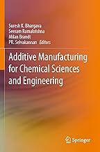 Additive Manufacturing for Chemical Sciences and Engineering