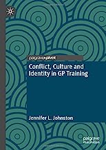 Conflict, Culture and Identity in Gp Training