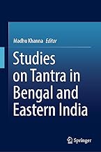 Studies on Tantra in Bengal and Eastern India