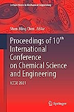 Proceedings of 10ᵗʰ International Conference on Chemical Science and Engineering: ICCSE 2021