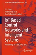 Iot Based Control Networks and Intelligent Systems: Proceedings of 3rd Icicnis 2022: 528