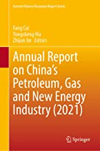 Annual Report on China’s Petroleum, Gas and New Energy Industry 2021