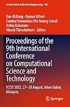 Proceedings of the 9th International Conference on Computational Science and Technology: Iccst 2022, 27–28 August, Johor Bahru, Malaysia: 983