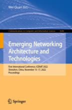 Emerging Networking Architecture and Technologies: First International Conference, Icenat 2022, Shenzhen, China, November 15-17, 2022, Proceedings: 1696