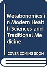 Metabonomics in Modern Health Sciences and Traditional Medicine