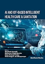 AI and IoT-based Intelligent Health Care & Sanitation