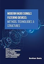 Modern Radio Signals Filtering Devices Methods, Technologies, & Structures