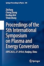 Proceedings of the 5th International Symposium on Plasma and Energy Conversion: iSPEC2023, 27-29 Oct, Nanjing, China: 398