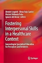 Fostering Interpersonal Skills in a Healthcare Context: Innovating in Specialized Education for Preceptors and Residents