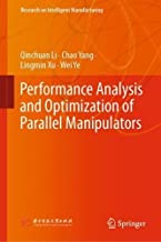 Performance Analysis and Optimization of Parallel Manipulators