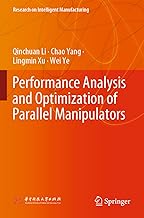 Performance Analysis and Optimization of Parallel Manipulators