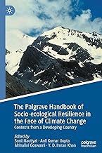 The Palgrave Handbook of Socio-Ecological Resilience in the Face of Climate Change: Contexts from a Developing Country