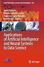 Applications of Artificial Intelligence and Neural Systems to Data Science: 360