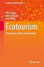 Ecotourism: Environment, Health, and Education: 7