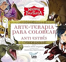 Mundos de fantasía/ Fantasy Worlds: Arte-terapia Para Colorear