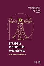 Ética de la investigación universitaria: perspectivas multidisciplinarias