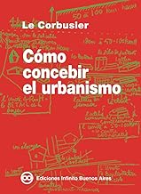 Cómo concebir el urbanismo