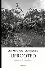 Uprooted: Dialogues on the Liquid Church