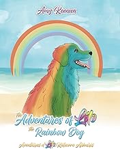 The Adventures of Lilo the Rainbow Dog: English and Cape Verdian Creole Children's Story