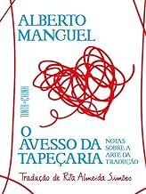 O Avesso Da Tapeçaria: Notas Sobre A Arte Da Tradu