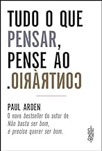 Tudo O Que Pensar, Pense Ao Contrario