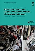 Políticas de Ciência e da Língua, Publicação Científica e Rankings Académicos